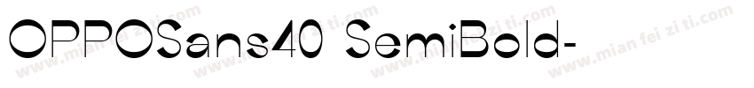 OPPOSans40 SemiBold字体转换